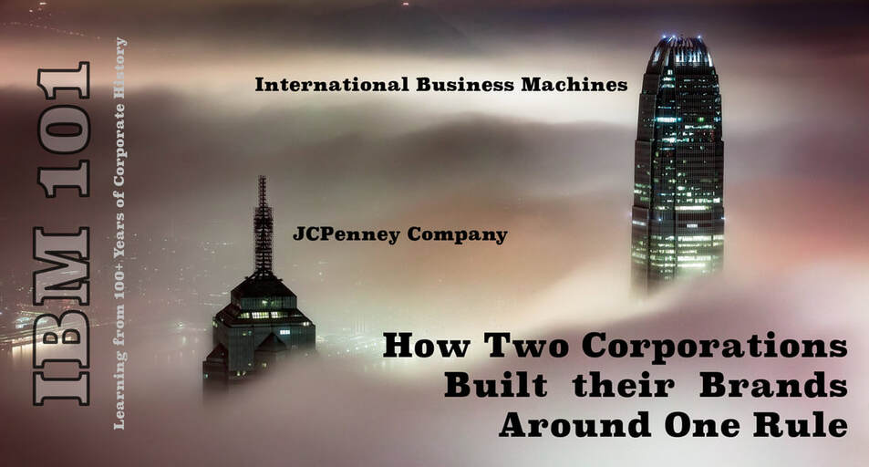 Image of IBM and Penney's: Two corporations that followed the Golden Rule in the 20th Century.