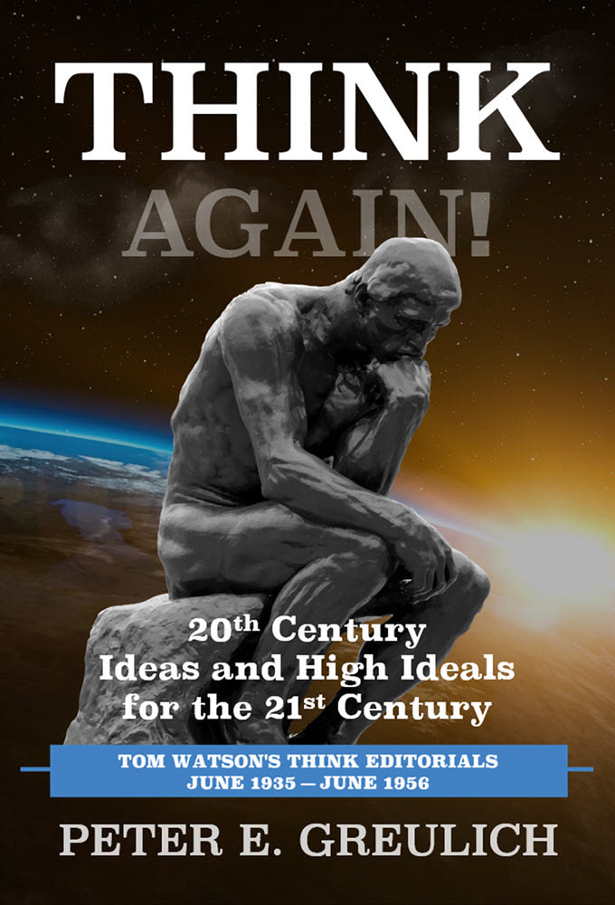 High-quality image of the front cover of THINK Again! 20th Century Ideas and High Ideals for the 21st Century.
